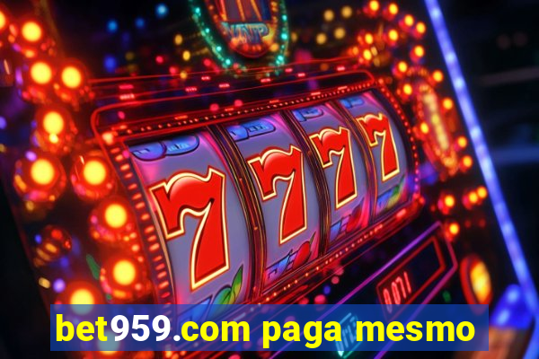 bet959.com paga mesmo